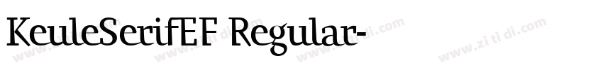 KeuleSerifEF Regular字体转换 KeuleSerifEF Regular字体转换